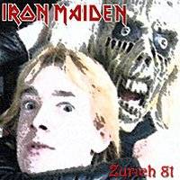 Iron Maiden (UK-1) : Zurich 81